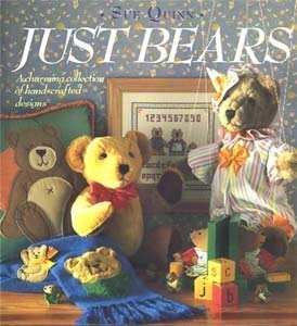 'JUST BEARS, A CHARMING COLLECTION OF HAND-CRAFTED DESIGNS' (9781871612066) by Quinn, Sue.