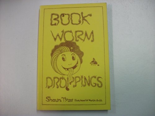 Stock image for Book-worm Droppings: An Anthology of Absurd Remarks Made by Customers in Second-hand Bookshops for sale by WorldofBooks