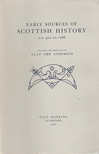 Stock image for Early Sources of Scottish History : A.D. 500 to 1286 for sale by Better World Books Ltd