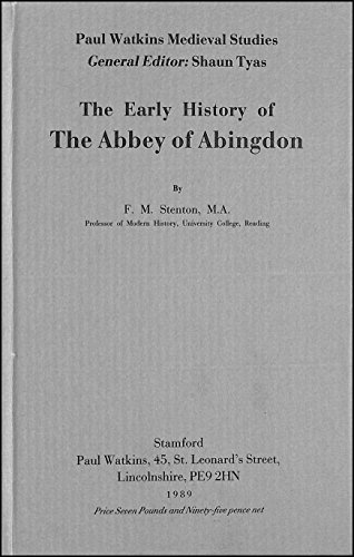 Stock image for THE EARLY HISTORY OF THE ABBEY OF ABINGDON. for sale by Hay Cinema Bookshop Limited