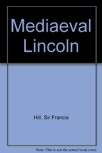 Stock image for Mediaeval Lincoln for sale by WorldofBooks