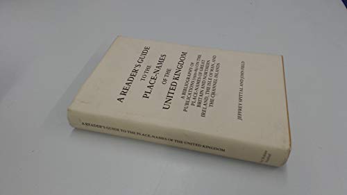 Stock image for A Reader's Guide to the Place-Names of the United Kingdom A Bibliography of Publications (1920-89) on the Place-Names of Great Britain and Northern Island, the Isle of Man, and the Channel Islands for sale by Lion Books PBFA