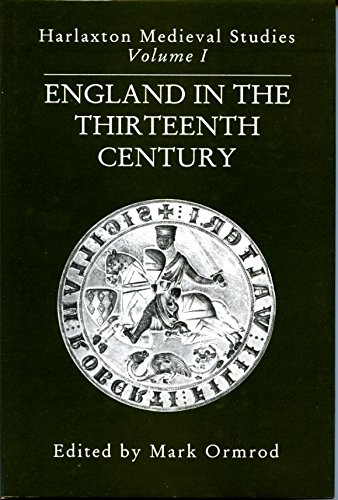 9781871615302: England in the Thirteenth Century: Proceedings of the 1989 Harlaxton Symposium: v. 1 (Harlaxton Mediaeval Studies)