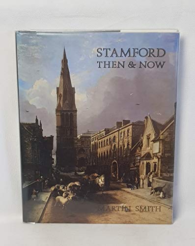 Stock image for Stamford Then and Now for sale by WorldofBooks