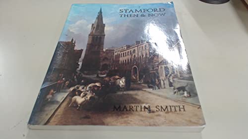 Stock image for Stamford Then and Now for sale by WorldofBooks