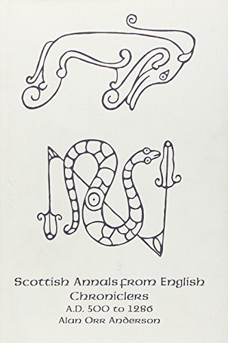 Stock image for Scottish Annals from English Chroniclers A.D. 500 to 1286 for sale by Brillig's Books