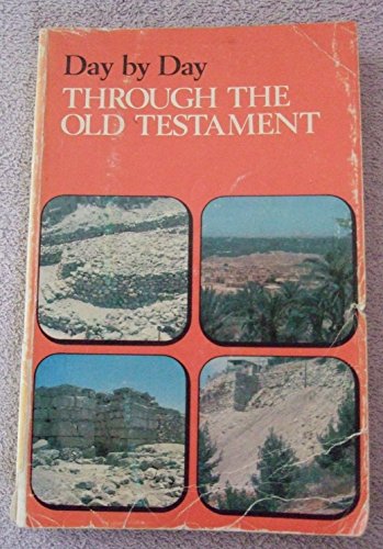 Imagen de archivo de Day by Day Through the Old Testament a la venta por ThriftBooks-Dallas