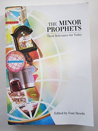 Beispielbild fr The Minor Prophets: Their Relevance for Today zum Verkauf von WorldofBooks