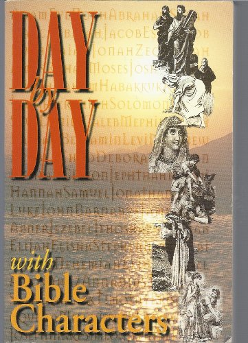 Beispielbild fr Day by Day with Bible Characters zum Verkauf von WorldofBooks