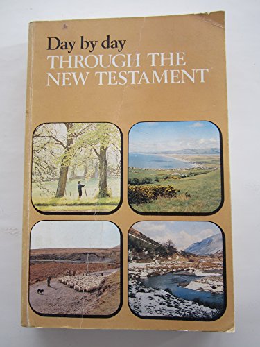 Stock image for Day by Day through the New Testament for sale by WorldofBooks
