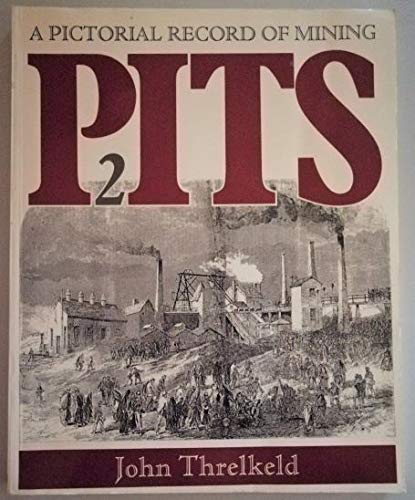 Beispielbild fr Pits: Pictorial Record of Mining in Barnsley zum Verkauf von WorldofBooks