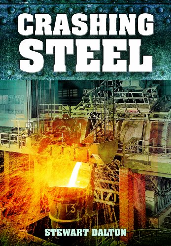 Imagen de archivo de Crashing Steel a la venta por WorldofBooks