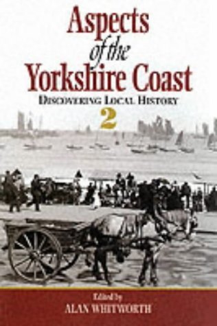 9781871647792: Aspects of the Yorkshire Coast: No 2: Discovering Local History