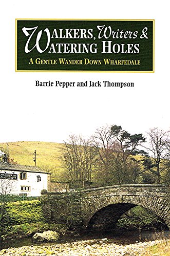 Stock image for Walkers, Writers & Watering Holes [Paperback] Pepper, Barrie and Thompson, Jack for sale by Re-Read Ltd