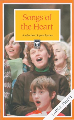 Stock image for Songs of the Heart : A Selection of Great Hymns for sale by Better World Books