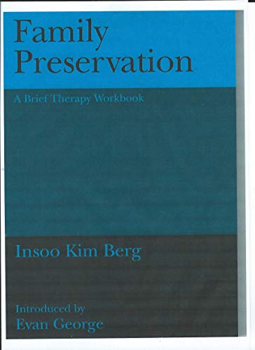 Stock image for Family Preservation: A Brief Therapy Workbook for sale by WorldofBooks