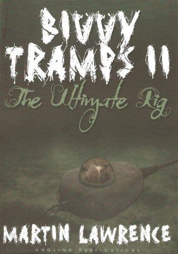 Beispielbild fr Bivvy Tramps 2: The Ultimate Rig zum Verkauf von WorldofBooks