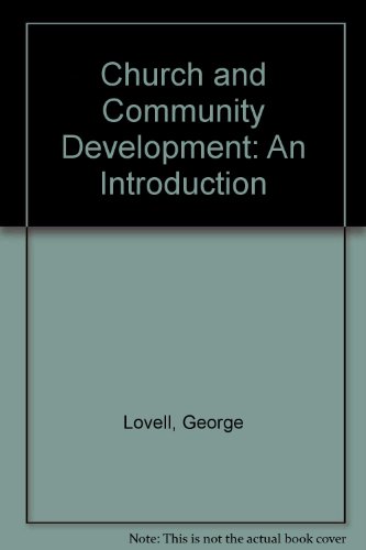 Beispielbild fr Church and Community Development: An Introduction zum Verkauf von The Book Squirrel Limited
