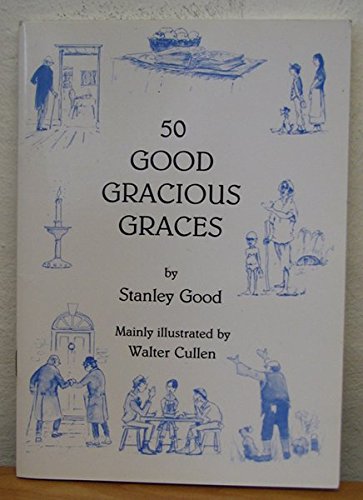 Beispielbild fr 50 Good Gracious Graces zum Verkauf von J. and S. Daft
