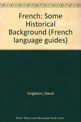 9781871730050: French: Some Historical Background