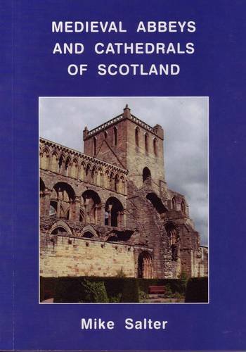 Medieval Abbeys and Cathedrals of Scotland