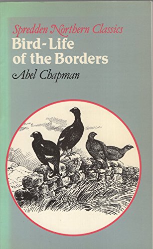 Stock image for Bird Life of the Borders (Northern Classics S.) for sale by WorldofBooks