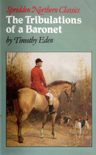 Imagen de archivo de The Tribulations of a Baronet (Northern classics) a la venta por WorldofBooks