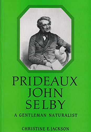 Beispielbild fr Selby, a Gentleman Naturalist zum Verkauf von AwesomeBooks