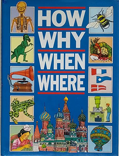 Stock image for How Why When Where for sale by WorldofBooks