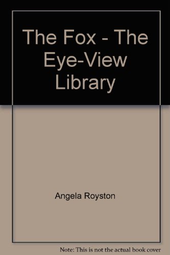 Beispielbild fr The Fox - The Eye-View Library zum Verkauf von WorldofBooks