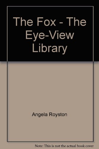 Stock image for The Fox - The Eye-View Library for sale by WorldofBooks