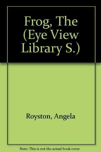 Beispielbild fr The Frog (Eye View Library S.) zum Verkauf von WorldofBooks