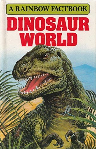 Imagen de archivo de Dinosaur World (Factbook S.) a la venta por WorldofBooks