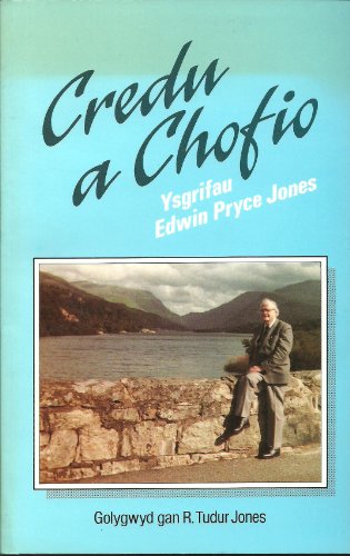 Stock image for Credu a Chofio - Ysgrifau Edwin Pryce Jones for sale by Rhos Point Books