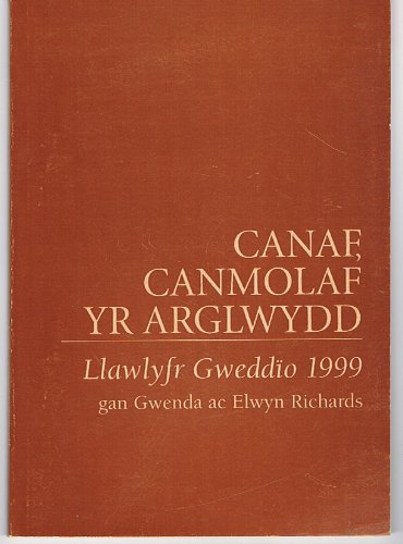 Imagen de archivo de Canaf, Canmolaf yr Arglwydd - Llawlyfr Gweddio 1999 a la venta por Goldstone Books