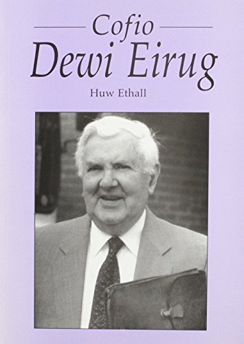 Stock image for Cofio Dewi Eirug: Portread o Dewi Eirug Davies for sale by Goldstone Books