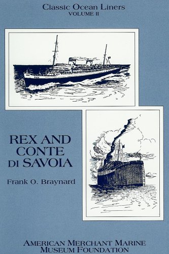 Beispielbild fr Classic Ocean Liners Volume ii :Rex and Conte di Savoia (2) zum Verkauf von Wonder Book