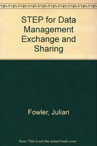 Stock image for STEP for Data Management Exchange and Sharing for sale by Webbooks, Wigtown