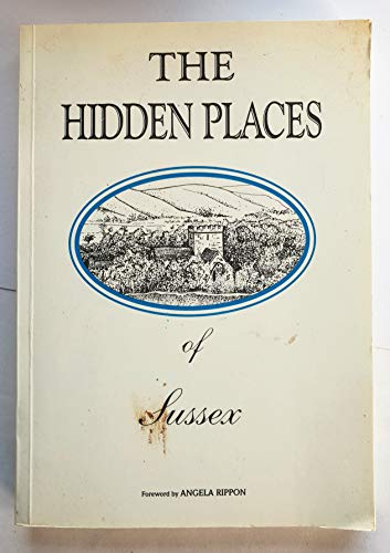 Imagen de archivo de The Hidden Places of Sussex a la venta por Lewes Book Centre