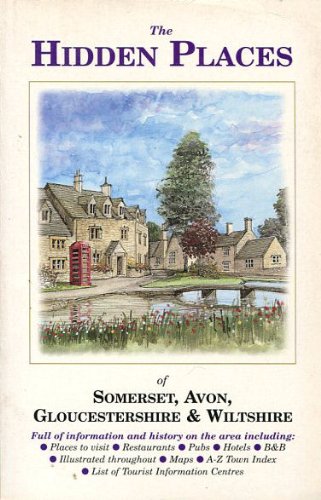 Beispielbild fr The Hidden Places of Somerset, Avon, Gloucestershire & Wiltshire zum Verkauf von Victoria Bookshop