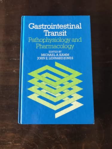 Gastrointestinal Transit: Pathophysiology and Pharmacology (9781871816112) by Kramm, Michael A.