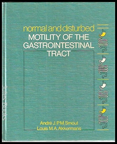 9781871816150: Normal and Disturbed Motility of the Gastrointestinal Tract