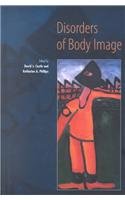 Imagen de archivo de Disorders of Body Image a la venta por Better World Books