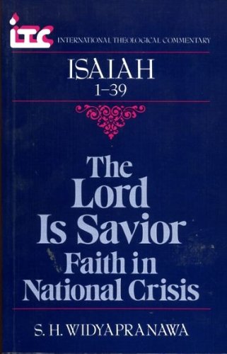 9781871828023: Isaiah 1-39: the Lord Is Our Saviour (The International Theological Commentary on the Old Testament)