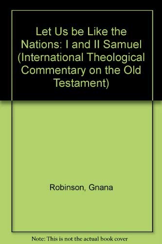 9781871828283: Let Us be Like the Nations: I and II Samuel