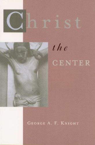 Imagen de archivo de Christ the Center: Biblical Theology of the Incarnation a la venta por Regent College Bookstore