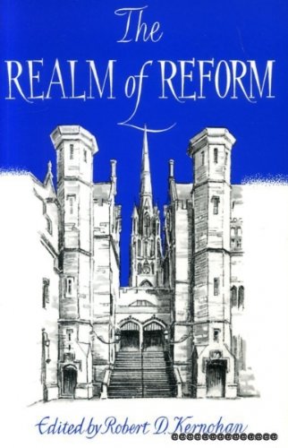 Imagen de archivo de The Realm of Reform: Presbyterianism & Calvinism in a changing Scotland a la venta por Goldstone Books