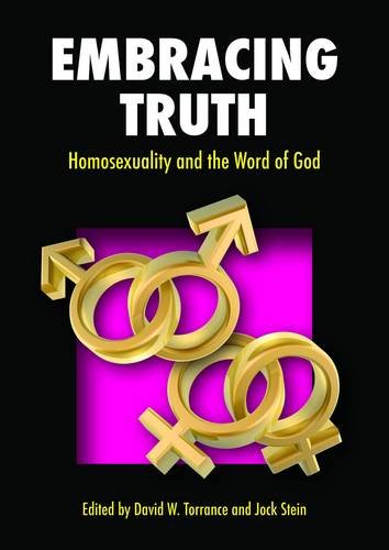 Beispielbild fr Embracing Truth: Homosexuality and the Word of God zum Verkauf von WorldofBooks