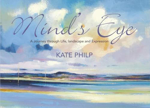 Beispielbild fr Mind's Eye: A Journey Through Life, Landscape and Expression zum Verkauf von WorldofBooks