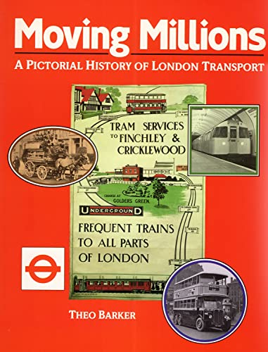 Stock image for Moving Millions: A Pictorial History of London Transport for sale by Wonder Book